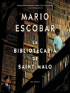 Cover image for The Librarian of Saint-Malo \ La bibliotecaria de Saint-Malo